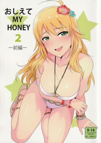 Amazing Oshiete MY HONEY 2 Zenpen- The idolmaster hentai Transsexual