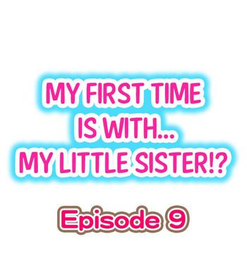 Gay Twinks My First Time is with…. My Little Sister?! Ch.09 Panocha