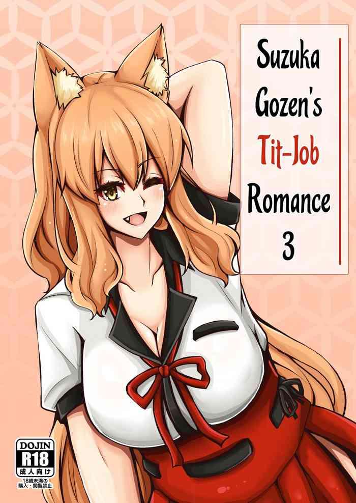 Glasses Suzuka Momiji Awase Tan San | Suzuka Gozen's Tit-Job Romance 3- Fate grand order hentai Coeds