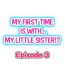 Footfetish My First Time is with…. My Little Sister?! Ch.03 Girlfriend