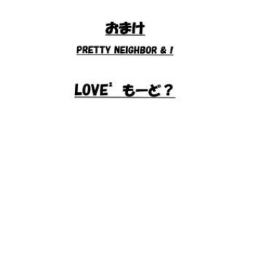 Semen Omake PRETTY NEIGHBOR&! LOVE² Mode?- Yotsubato hentai Real Amateurs