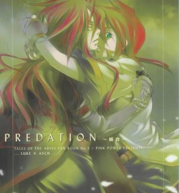 Pussy To Mouth PREDATION- Tales of the abyss hentai Tight Ass