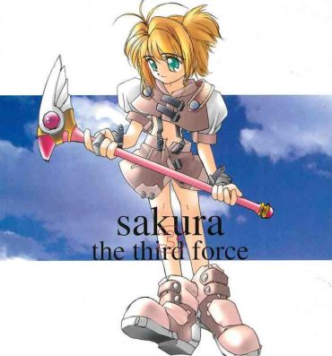 Hardcore sakura 3 the third force- Cardcaptor sakura hentai Ameture Porn