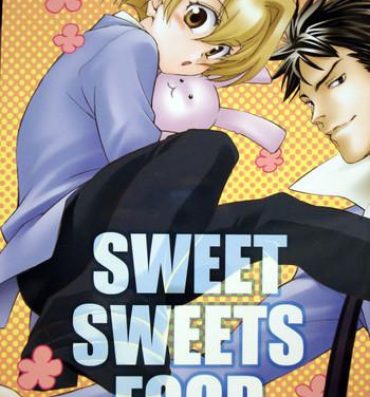 Safado Sweet Sweets Foods- Ouran high school host club hentai Fucking