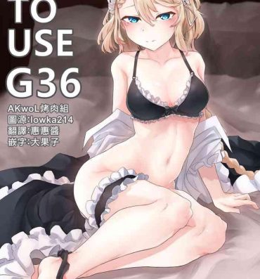 Amateur Pussy How To Use G36- Girls frontline hentai Double Penetration