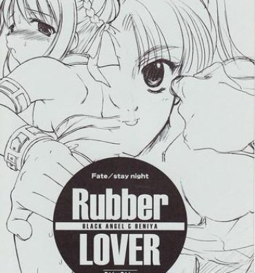 Teensex Rubber Lover- Fate stay night hentai Lesbians