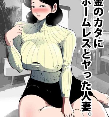 Solo Female Shakkin no Kata ni Homeless to Yatta Hitozuma.- Original hentai Outside