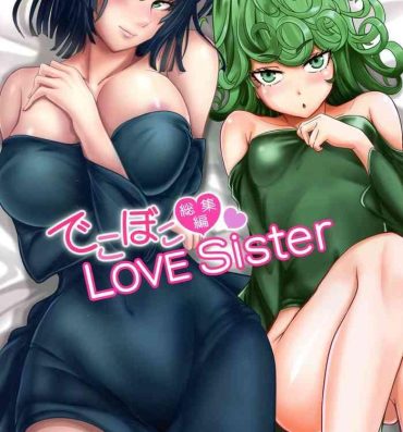 Ftvgirls Dekoboko LOVE Sister Soushuuhen- One punch man hentai Dom