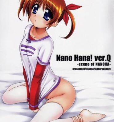 Gay Medic Nano Hana! ver.Q- Mahou shoujo lyrical nanoha hentai Cam Girl