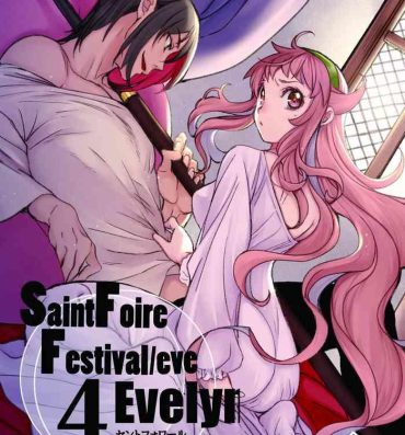 Ametur Porn Saint Foire Festival/eve Evelyn:4- Original hentai Lez