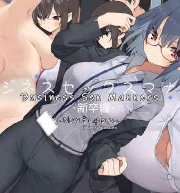 Fist Business Sex Manner Shinsotsu Hen | Business Sex Manners- Original hentai Dotado