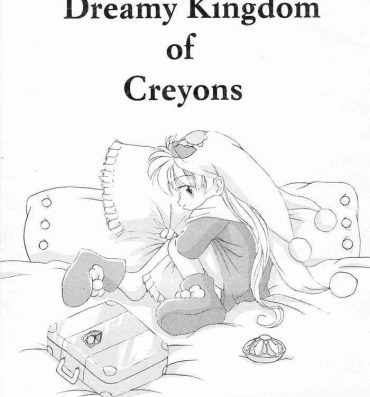 Teen Porn Dreamy Kingdom of Creyons- Yume no crayon oukoku | crayon kingdom hentai Pussy Orgasm