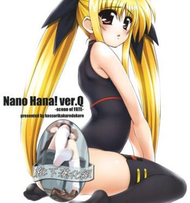 Trannies Nano Hana! ver.Q- Mahou shoujo lyrical nanoha hentai Japan