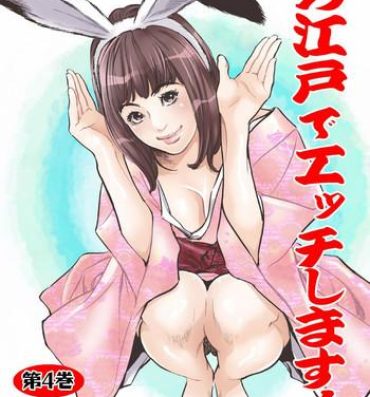 Hardcore Porno Oedo de Ecchi Shimasu! 4 Female Orgasm