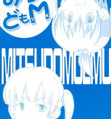 Gay Shorthair Mitsudomo M- Mitsudomoe hentai Hidden Camera