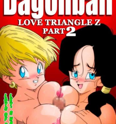 Tranny Sex [Yamamoto] LOVE TRIANGLE Z PART 2 – Takusan Ecchi Shichaou! | LOVE TRIANGLE Z PART 2 – Let's Have Lots of Sex! (Dragon Ball Z) [English] [Colorized]- Dragon ball z hentai Dragon ball hentai Public Sex