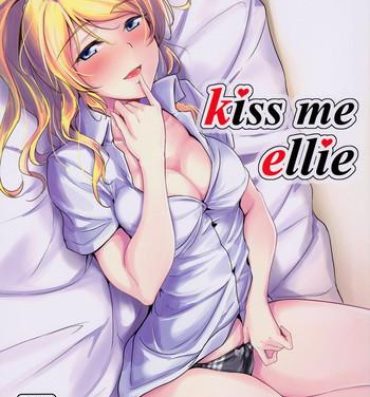 Free Hard Core Porn kiss me ellie- Love live hentai Sexy