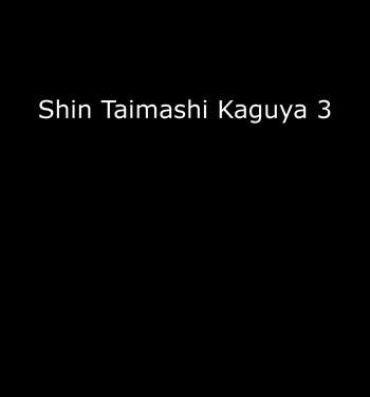 Analsex Shin Taimashi Kaguya 3- Original hentai Thief