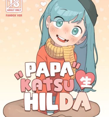 Porra Papakatsu Sei Hilda- Hilda hentai Hairy Sexy