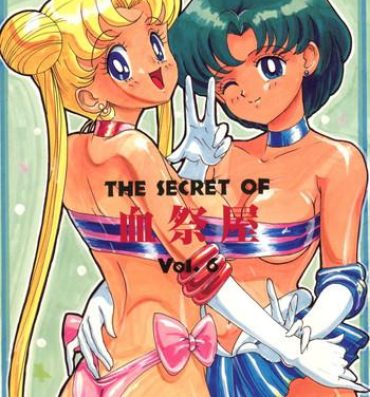 Pure 18 THE SECRET OF Chimatsuriya Vol. 6- Sailor moon hentai Facefuck