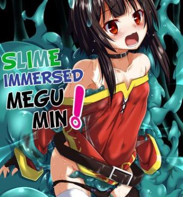 Insane Porn Megumin Slime-zuke! | Slime immersed Megumin!- Kono subarashii sekai ni syukufuku o hentai Web Cam