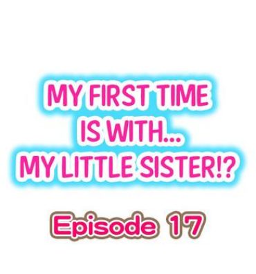 Feet My First Time is with…. My Little Sister?! Ch.17 Yanks Featured