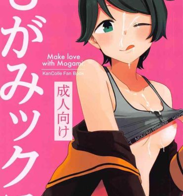 Free Fucking Mogamix – Make love with Mogami.- Kantai collection hentai Cumshots