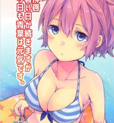 All Haikei Atsui Hi ga Tsuzukimasu ga Kyou mo Aoba wa Genki desu.- Kantai collection hentai Moaning