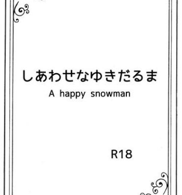 Fake Tits Shiawase na Yukidaruma – A happy snowman- Frozen hentai Gay Shorthair